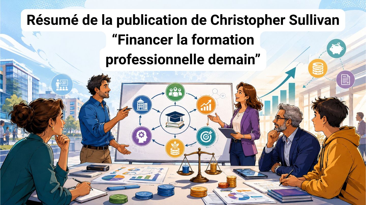 Financement de la formation professionnelle : vers la fin du modèle du « pris en charge » ?